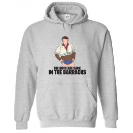 The Boys Are Back In The Barracks Unisex Classic Kids and Adults Pullover Hoodie For Sitcom Fans	 									 									